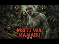 MSITU WA MAAJABU EP 02