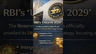 RBI’s Utkarsh 2029 💡 | AI in Banking &amp; Digital Rupee Expansion