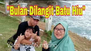 Bulan Di langit Batu Hiu || doel sumbang (video cover) 2021