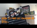 How to find my Channel &amp; Store