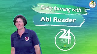 #Farm24 2021 - Dairy Farming with Abi Reader