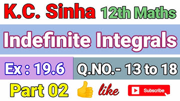 KC Sinha Exercise 19.6 Qns. 13 to 18 Solution | KC Sinha solution | Part 02