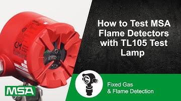 How to Test MSA Flame Detectors with TL105 Test Lamp