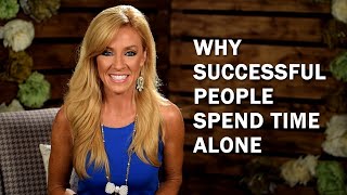 Why Successful People Spend Time Alone