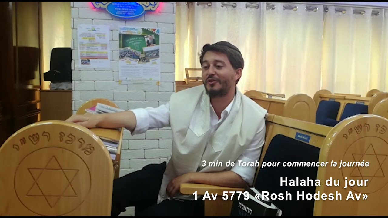 2/8/19 les 3mn de torah du rav chemouny du centre rachi de Netanya 1er av
