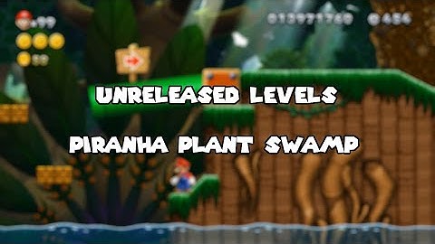 Piranha Plant Swamp - NSMBU Unreleased Level Showcase