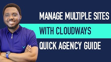 Manage Multiple Sites with Cloudways: Step-by-Step Workflow for Agencies