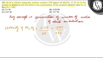 \( 250 \mathrm{ml} \) of a sodium carbonate solution contains \( 2....