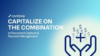 Document Capture and Payment Management: Capitalize on the combination