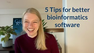 5 tips for better bioinformatics software