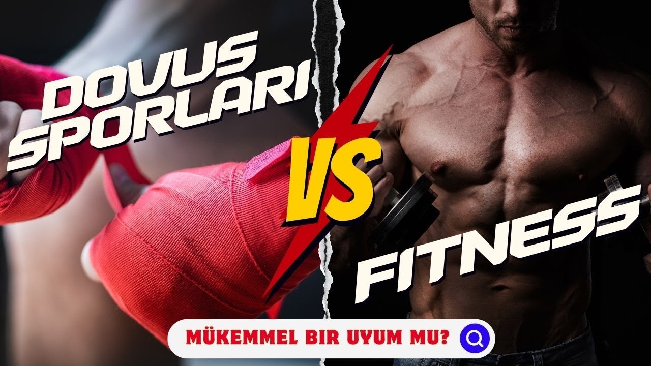 DÖVÜŞ SPORLARI VE FITNESS: MÜKEMMEL BİR UYUM MU? DEĞİL Mİ? #boxing