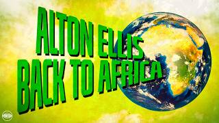 Alton Ellis - Back To Africa (Official Lyric Video) | Pama Records