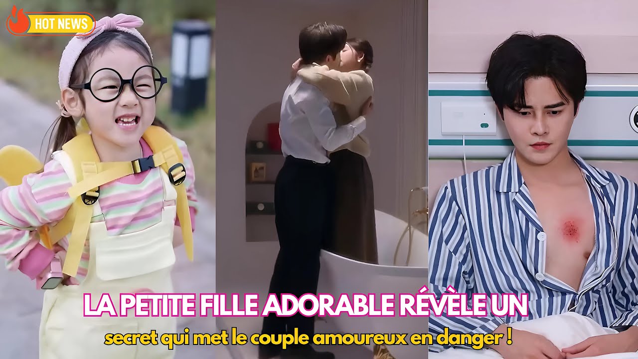 La petite fille adorable révèle un secret qui met le couple amoureux en danger !