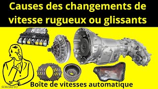 Les Causes Des Changements De Vitesse Rugueux Ou Glissants Dans Une Boîte De Vitesses Automatique