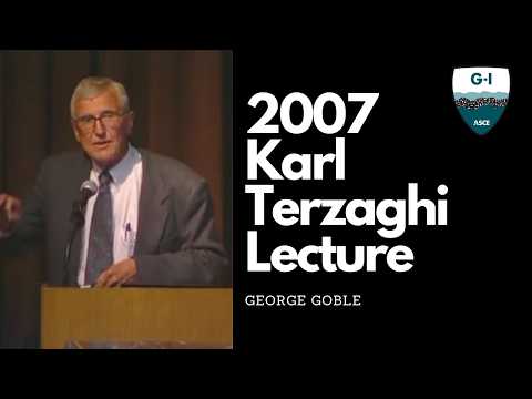 2007 Karl Terzaghi Lecture: George Goble: Dynamic Methods in Pile Design and Installation