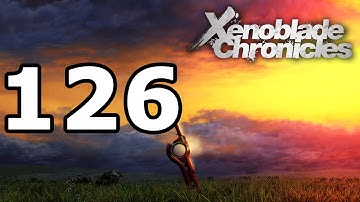 Xenoblade Chronicles Walkthrough Part 126 - No Commentary Playthrough (Wii)