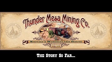 The Thunder Mesa Mining Company So Far (May 2016)