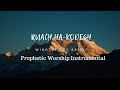 Ruach Ha-Kodesh Prophetic Worship Instrumental