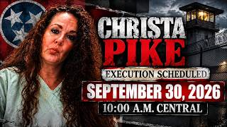 THE FINAL PUSH TO STOP CHRISTA PIKE’S EXECUTION
