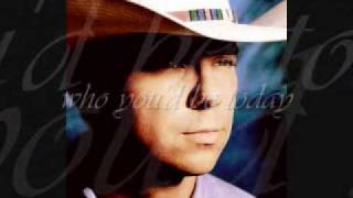 kenny chesney-who you'd be today lyrics