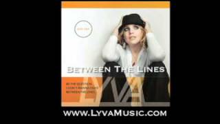 LYVA - Between The Lines - From the album "Not Yet"