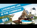 What is Life REALLY like for a Liveaboard Family on a Sailboat in the Caribbean? Ep109