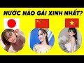 Top 7 quc gia con gi xinh nht chu  ng ngng trc v tr ca vit nam