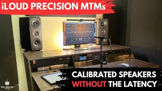 iLoud Precision MTMs - 6 Months Later, Why These Rule