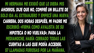 Mi hermana pidió mis ahorros. Mi papá me echó. Mi venganza: 57 llamadas furiosas.