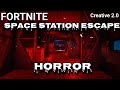 Fortnite Creative 2.0: Playing ( Space Station Escape ) With Friend | * HORROR *