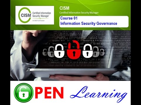 Certified Information Security Manager, CISM, Course 01, Information Security Governance,
