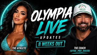 Olympia 8 Weeks Out | LIVE updates, q&a ft/ The Producer (Damian Segovia)