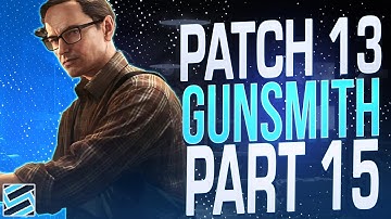 Gunsmith Part 15 (Patch 0.13) - Mechanic Task Guide - Escape From Tarkov