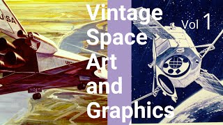 Vintage Space Art and Graphics Vol 1