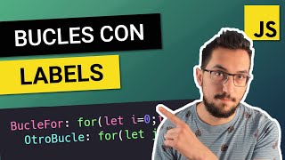 LABELS en JS ?️ ¿QUÉ son ? ¿CÓMO funcionan ? Javascript AVANZADO