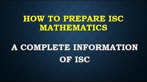 ISC MATHEMATICS CLASS 12 XII 2017 PART 1 COMPLETE SOLUTION NOTES LECTURE SERIES ONLINE CLASSES