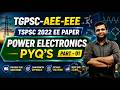 TGPSC AEE PYQS EXPLANATION ||POWER ELECTRONICS PART - 01|| PREPARATION STRATEGY || SAIMEDHA KOTI HYD