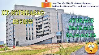 IIT Hyderabad Review | Placement | Hostel Room | Admission Process