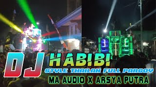 DJ HABIBI yang di pakai MA AUDIO battle ARSYA PUTRA