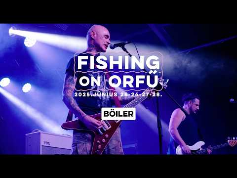 Böiler - Fishing on Orfű 2025 (Teljes koncert)
