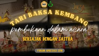 TARI BAKSA KEMBANG : Pembukaan dalam acara 'Bersajak dengan Sastra - FAS FH ULM  '