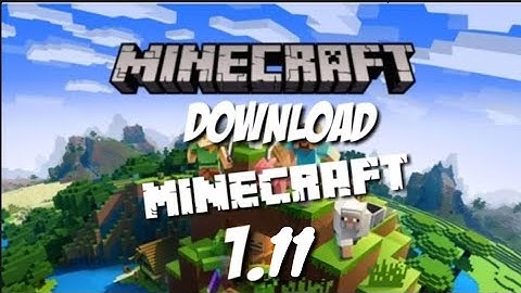 How to Download Minecraft 1.11✔ 100% working