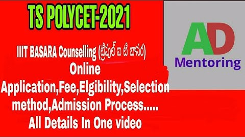 BASARA IIIT  UG ADMISSIONS ONLINE  THROUGH TS POLYCET-2021