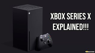 Xbox Series X: Next Gen Xbox Explained!!!!!