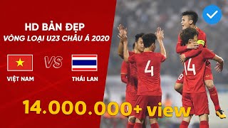 BẢN ĐẸP | U23 VIỆT NAM  U23 THÁI LAN | BẢNG K  VÒNG LOẠI U23 CHÂU Á 2020 | NEXT SPORTS