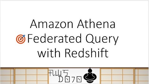 AWS Tutorials - Amazon Athena Federated Query with Redshift