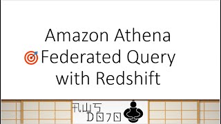 AWS Tutorials - Amazon Athena Federated Query with Redshift