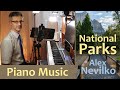 🎹 Dynamic Piano Music by Composer Alex Nevilko | ☀️ National Parks Mp3 Song