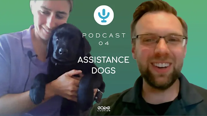 Clip 02 | Assistance Dogs | Ease Cushion Podcast