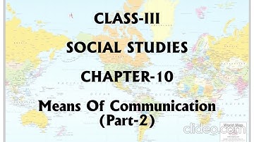 Class- 3 II Social Studies II Chapter-10 Means Of Communication (Part-2)